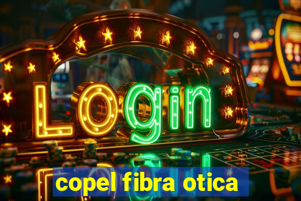 copel fibra otica